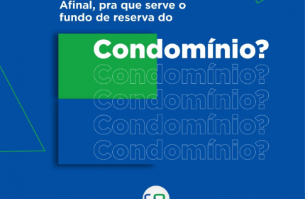 Fundo de Reserva do Condomínio!