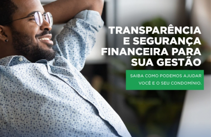 Transparência e Segurança Financeira!