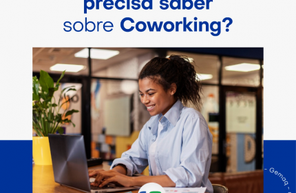 O que você precisa saber sobre coworking?